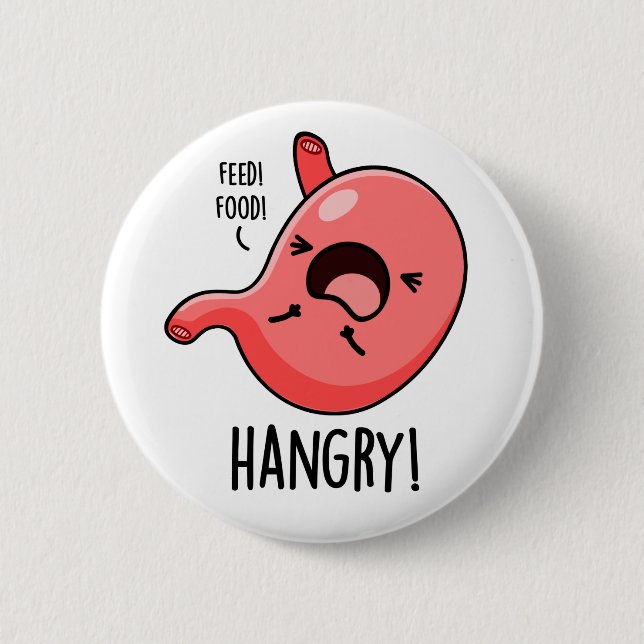 Hangry Funny Hungry Angry Stomach Pun  Button (Front)
