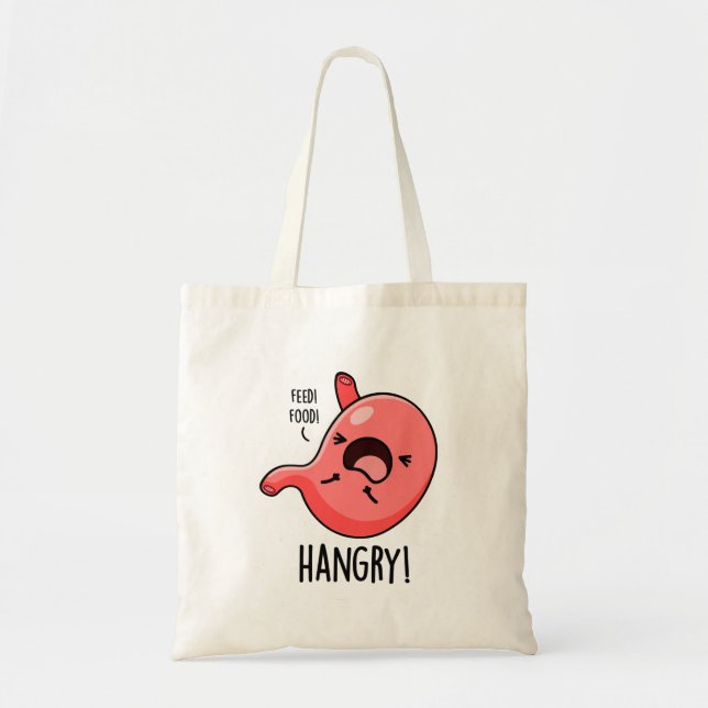 Hangry Funny Hungry Angry Stomach Pun  Tote Bag (Front)