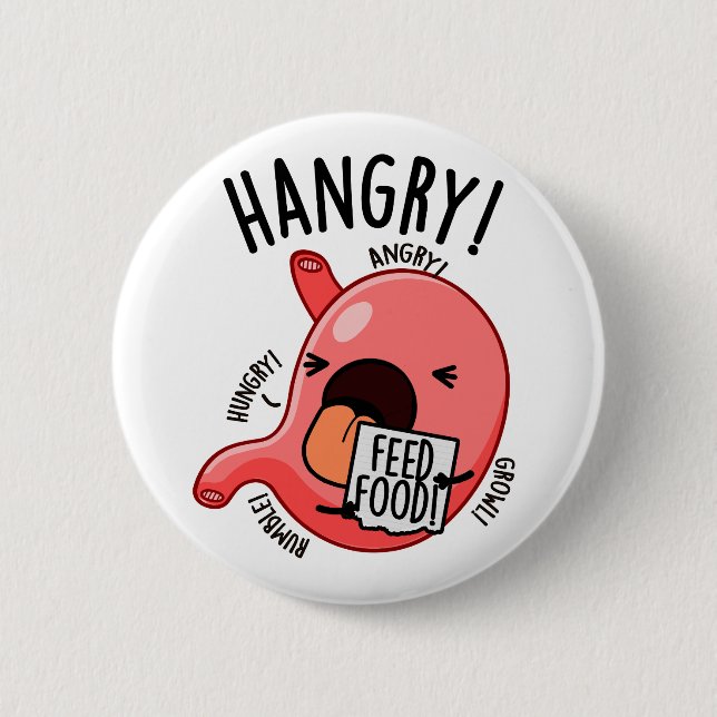 Hangry Funny Stomach Pun  Button (Front)