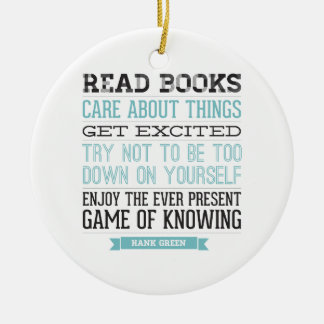 Hank Green Quote Ceramic Ornament