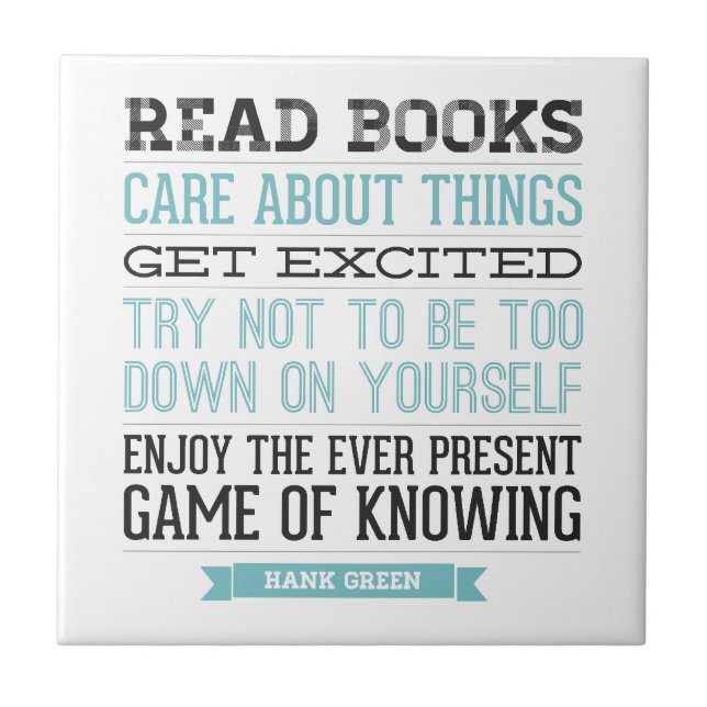 Hank Green Quote Ceramic Tile (Front)