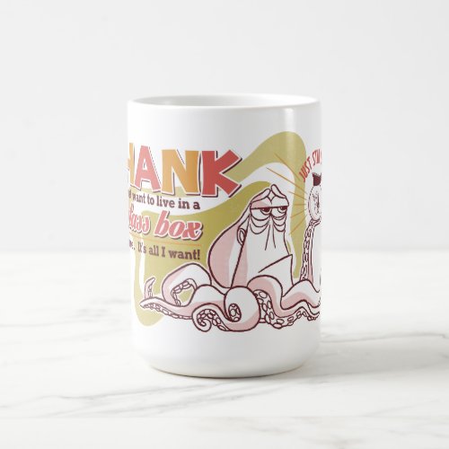 Hank  Live in a Glass Box Alone Coffee Mug