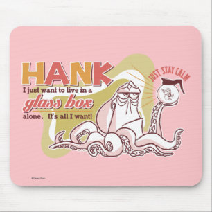 Hank Live in a Glass Box Alone Mouse Pad