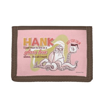 Hank | Live In A Glass Box Alone Tri-fold Wallet by FindingDory at Zazzle