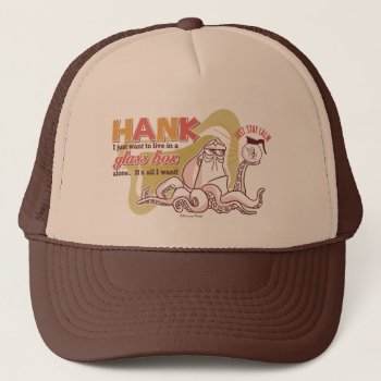 Hank | Live In A Glass Box Alone Trucker Hat by FindingDory at Zazzle