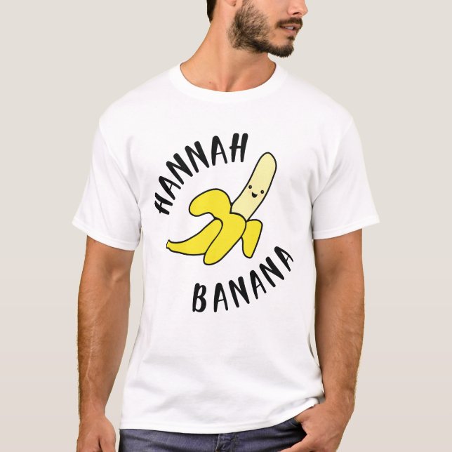 Hannah Banana Nickname T-Shirt (Front)