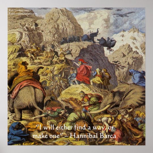 Hannibal Barca In Alps W/Wisdom Quote Poster Zazzle