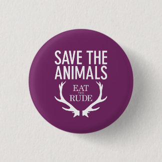 Hannibal Eat the Rude / Save the Animals Badge Button