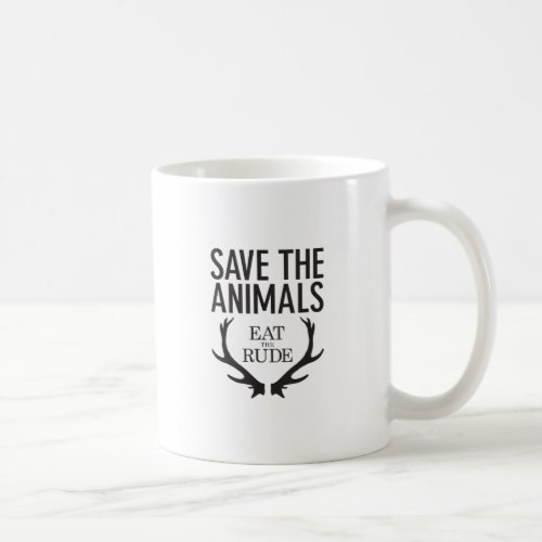 Hannibal Lecter _ Eat the Rude Save the Animals Coffee Mug