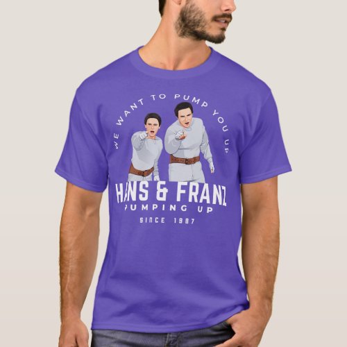 Hans Franz We want to pump you up since 1987 Pillo T_Shirt