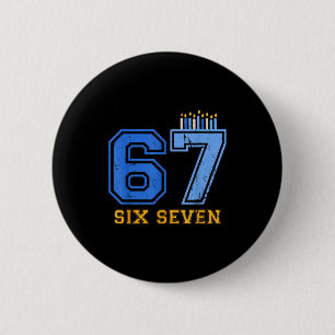 Hanukkah 67 Six Seven Boy Girl Kids 67 Meme Hanukk Button