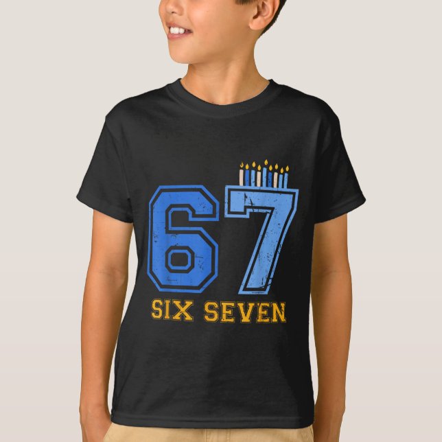 Hanukkah 67 Six Seven Boy Girl Kids 67 Meme Hanukk T-Shirt (Front)