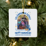 HANUKKAH FAMILY REUNION Customizable Photo  Ceramic Ornament<br><div class="desc">Customizable Photo HANUKKAH FAMILY REUNION Ceramic Ornament. Ideal favor gift for your family members and guests at your special event. Upload your family photo and personalize with your name or other text. Matching gifts,  apparel and party supplies available.</div>