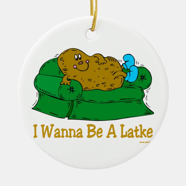 HANUKKAH FUNNY GIFTS 'I WANT TO BE A LATKE' CERAMIC ORNAMENT (Front)