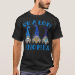 Hanukkah Funny Jewish Shalom Gnomes Chanukah Light T-Shirt<br><div class="desc">Hanukkah Funny Jewish Shalom Gnomes Chanukah Lights  .Check out our gnomes t shirt selection for the very best in unique or custom,  handmade pieces from our clothing shops.</div>