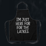 Hanukkah I'm Just Here For The Latkes Jewish  Apron<br><div class="desc">Hanukkah I'm Just Here For The Latkes Jewish Holiday</div>