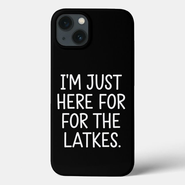 Hanukkah I'm Just Here For The Latkes Jewish  Case-Mate iPhone Case (Back)