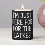 Hanukkah I'm Just Here For The Latkes Jewish  Pillar Candle<br><div class="desc">Hanukkah I'm Just Here For The Latkes Jewish Holiday</div>