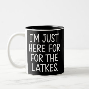Hanukkah I'm Just Here For The Latkes Jewish Two-Tone Coffee Mug
