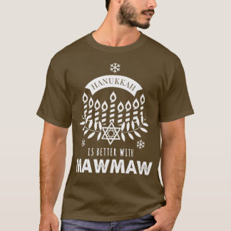 Hanukkah Is Better with Maw Maw Matching Family T-Shirt