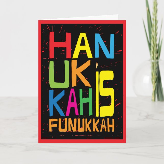 "Hanukkah is Funukkah" Greeting Card with Envelope (Front)