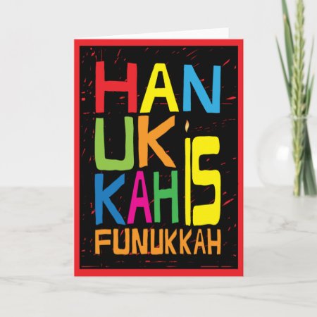 "hanukkah Is Funukkah" Greeting Card With Envelope