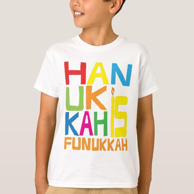 "Hanukkah is Funukkah" Kids T-Shirt. T-Shirt (Front)