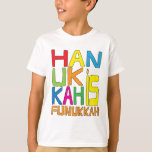 Hanukkah is Funukkah Shirt<br><div class="desc">"Hanukkah is Funukkah" Shirt. Choose from a variety of clothing colors and styles for this design. Enjoy! Thanks for stopping and shopping by! Much appreciated. Happy Chanukah/Hanukkah!!! Style: Kids' Hanes TAGLESS® T-Shirt Wait 'till you get this tagless tee on your kiddo. It'll take his everyday style to a whole new...</div>