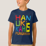 Hanukkah is Funukkah Shirt/Dark Color Shirt<br><div class="desc">"Hanukkah is Funukkah" Shirt. Choose from a variety of clothing colors and styles for this design. Enjoy! Thanks for stopping and shopping by! Much appreciated. Happy Chanukah/Hanukkah!!! Style: Kids' Hanes TAGLESS® T-Shirt Wait 'till you get this tagless tee on your kiddo. It'll take his everyday style to a whole new...</div>