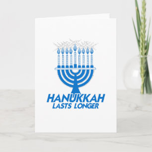 HANUKKAH LASTS LONGER -.png Card