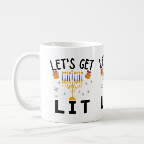 Hanukkah Lets Get Lit T_Shirt Coffee Mug