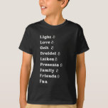 Hanukkah List t-shirt<br><div class="desc">All your favorite things about Hanukkah on one t-shirt! The perfect gift!</div>