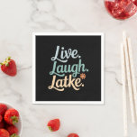 Hanukkah Live Laugh Latke Funny Holiday Family Napkins<br><div class="desc">Hanukkah Live Laugh Latke Funny Holiday Family</div>
