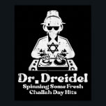 Hanukkah Mr Dreidel Dj Funny Chanukkah Jewish Men  Poster<br><div class="desc">Hanukkah Mr Dreidel Dj Funny Chanukkah Jewish Men Boys Kids</div>