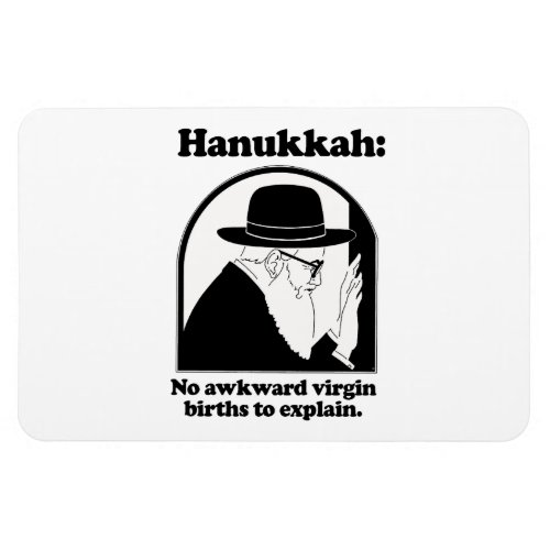 Hanukkah _ No awkward virgin births Magnet