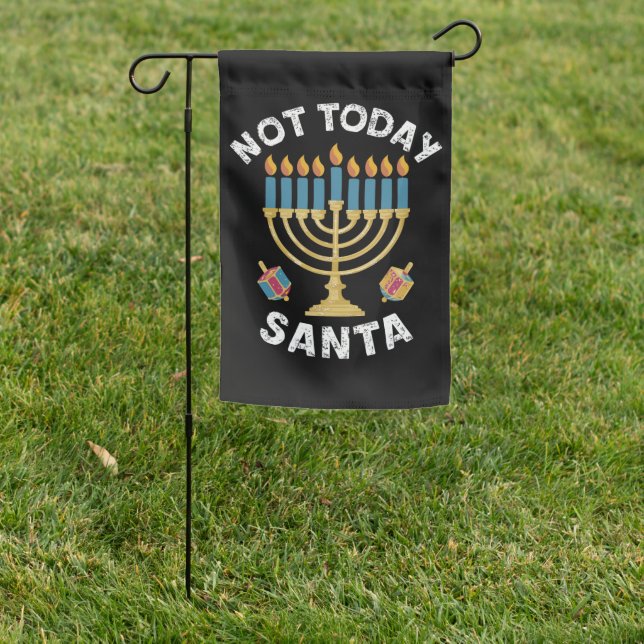 Hanukkah Not Today Santa Jewish Chanukah  Garden Flag (In SItu)
