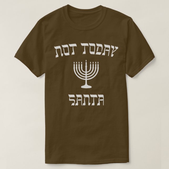 Hanukkah   Not Today Santa  T-Shirt (Design Front)