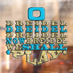 Hanukkah O Dreidel We Shall Play Window Cling<br><div class="desc">O Dreidel We Shall Play, Window Cling. Choose window cling size, shape, print process, and static cling side. Thanks for stopping by! Happy Hanukkah! Chag Sameach! Shape: Rectangle Turn your glass surfaces into decorations, promotions, signage and more with custom window clings. These versatile and reusable vinyl clings stick to glass...</div>
