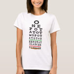 Hanukkah One Potato Two Latkes Basic TShirt<br><div class="desc">Hanukkah Menorah "One Potato Two Potato Three Potato Latkes Please"/Eye Chart Women's Basic T-Shirt Choose from many different colors, styles, and sizes for this design! Thanks for stopping and shopping by! Much appreciated! Happy Chanukah/Hanukkah! About This Product Style: Women's Basic T-Shirt This basic t-shirt features a relaxed fit for the...</div>