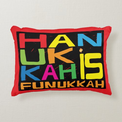 Hanukkah Pillow Hanukkah is Funukkah