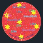 Hanukkah Stickers (1 1/2" or 3") "Like Hanukkah"<br><div class="desc">Personalize by changing font size, style, color and wording. So many uses: To and From gift stickers, Thank You stickers on treat bags, Cake Toppers (stick on heavy cardstock, cut out sticker, tape toothpick on back of cardstock), or how about Gift Tags (stick on heavy cardstock, cut out sticker, punch...</div>