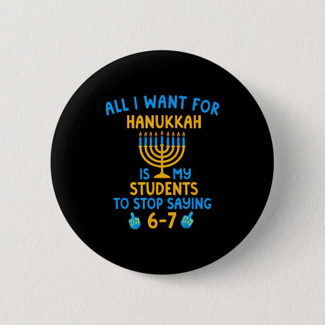 Hanukkah Students Saying 6-7 67 Six Seven Hebrew S Button (Front)