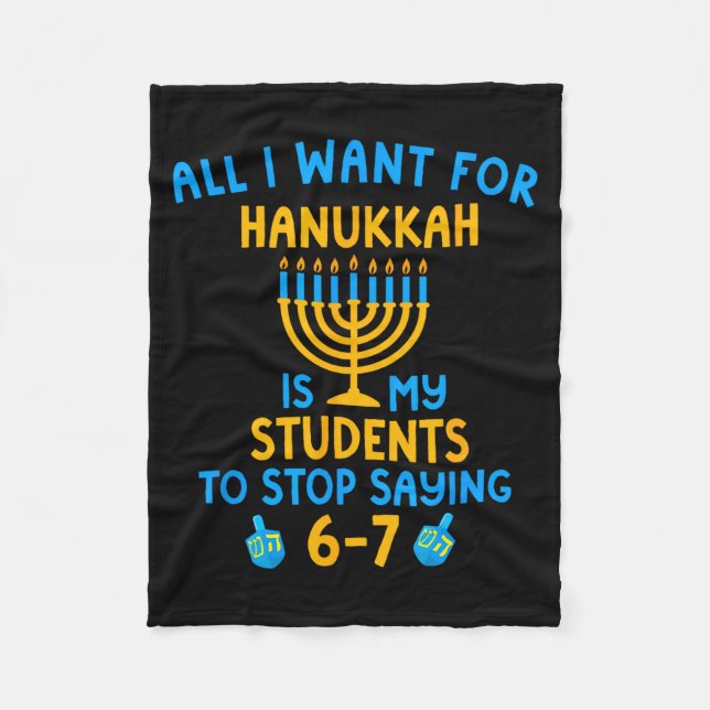 Hanukkah Students Saying 6-7 67 Six Seven Hebrew S Fleece Blanket (Front)