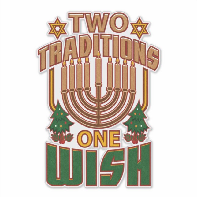Hanukkah Two Traditions One Wish Christmukkah Sticker (Front)
