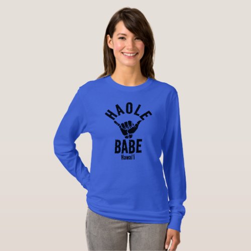 HAOLE BABE SHAKA HAWAII T_Shirt