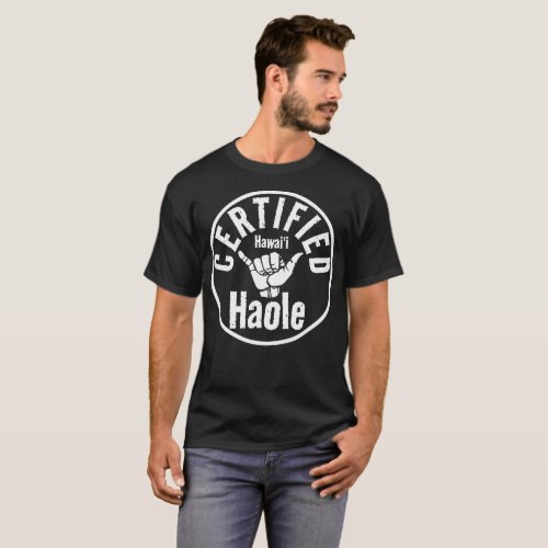 HAOLE CERTIFIED SHAKA HAWAII Wht T_Shirt