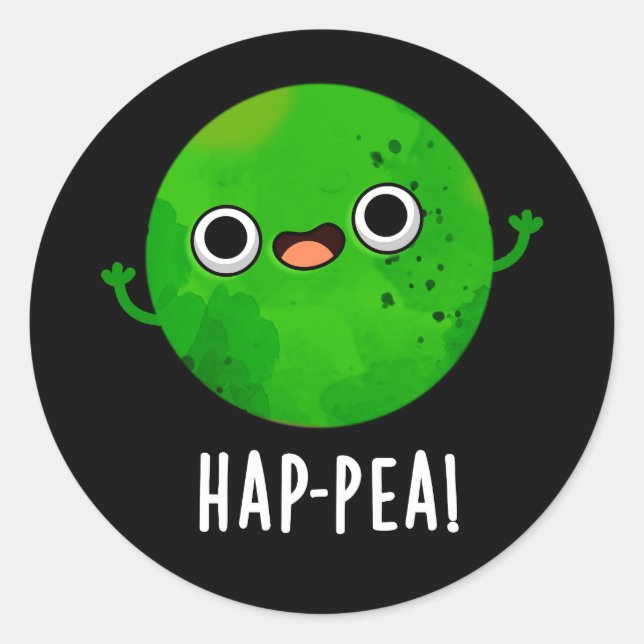 Hap-pea Funny Happy Pea Pun Dark BG Classic Round Sticker (Front)