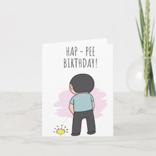 Hap-Pee Funny Birthday Card