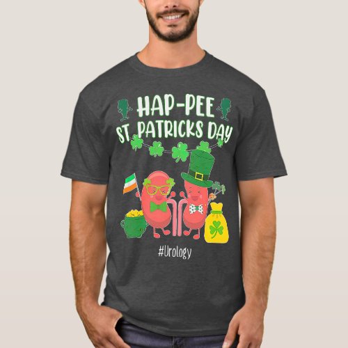 Hap Pee Urology Nurse St Patricks Day Urologist Nu T_Shirt