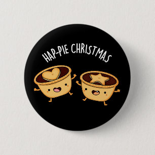 Hap-pie Christmas Funny Christmas Pie Pun Dark BG Button